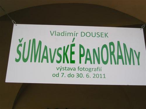 7.6.2011 Vernisáž výstavy ŚUMAVSKÉ PANORAMY - Vladimír Dousek