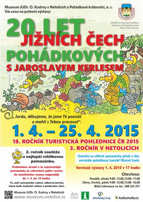 1. 4. - 25. 4. 2015 Výstava - 20 let jižních čech pohádkových, 18. ročník turistická pohlednice