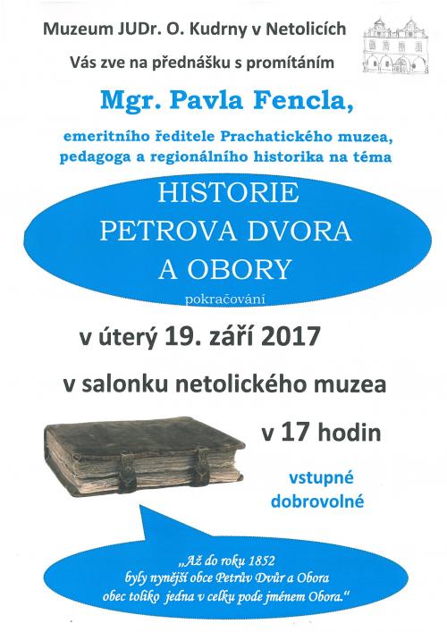 Přednáška Mgr. Pavel Fencl - Historie Petrova Dvora a&nbsp;Obory 1